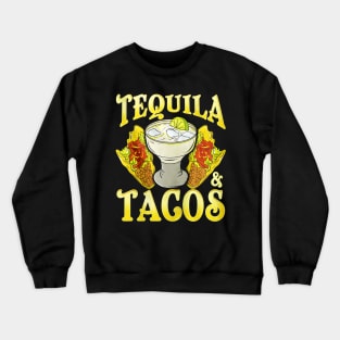 Tequila Tacos Cinco De Mayo Crewneck Sweatshirt